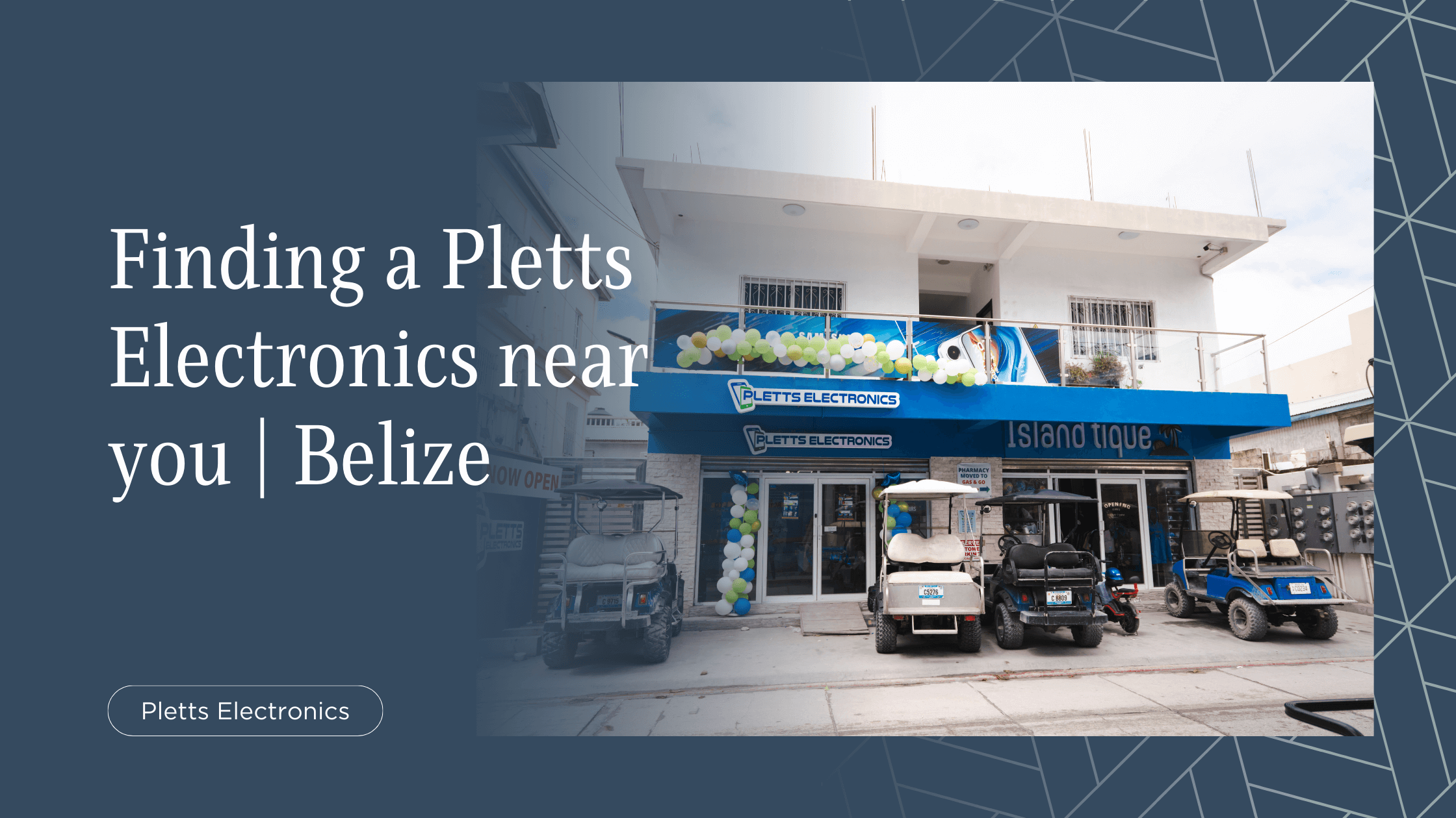 finding a pletts electronics near you belize